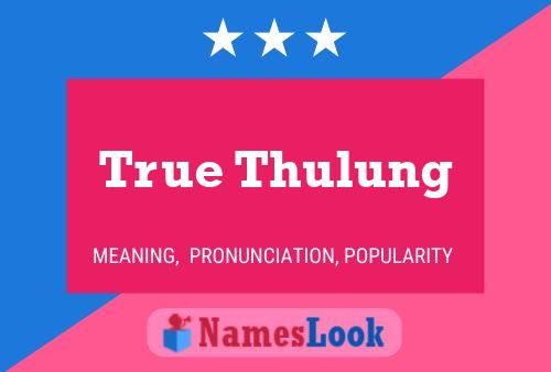 True Thulung Naam Poster