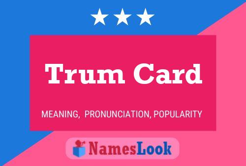 Trum Card Naam Poster