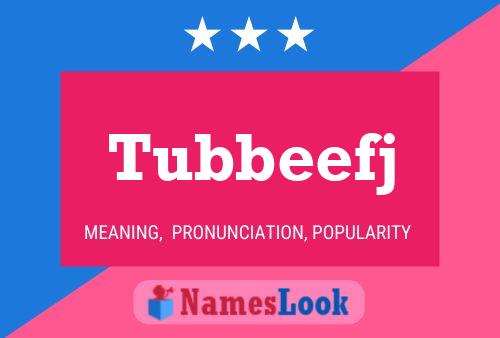 Tubbeefj Naam Poster