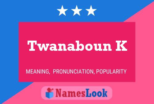 Twanaboun K Naam Poster