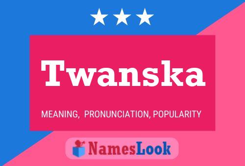 Twanska Naam Poster