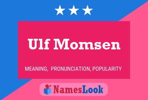 Ulf Momsen Naam Poster