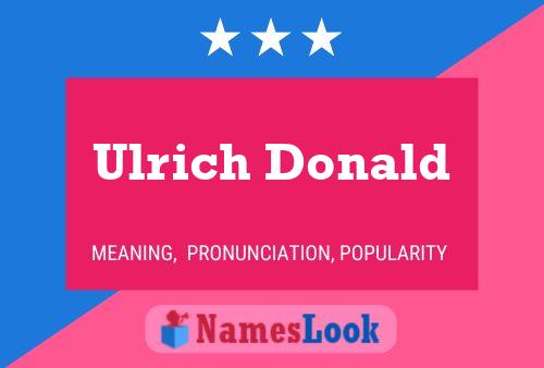 Ulrich Donald Naam Poster