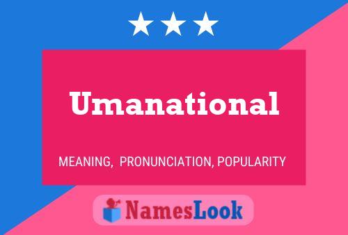 Umanational Naam Poster