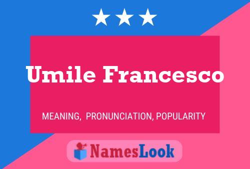 Umile Francesco Naam Poster