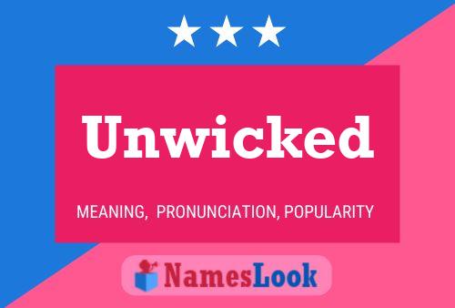 Unwicked Naam Poster