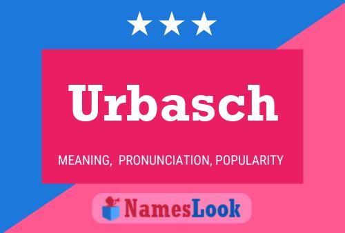 Urbasch Naam Poster