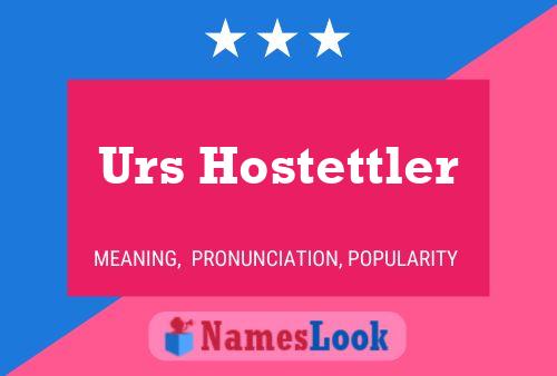 Urs Hostettler Naam Poster