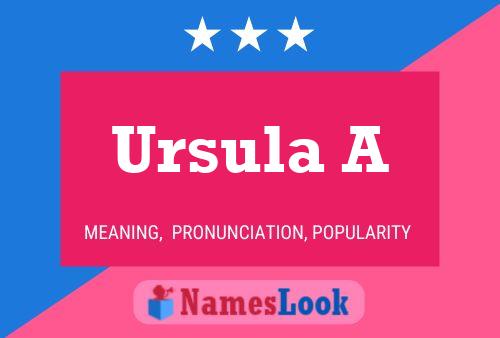 Ursula A Naam Poster