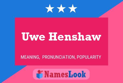 Uwe Henshaw Naam Poster