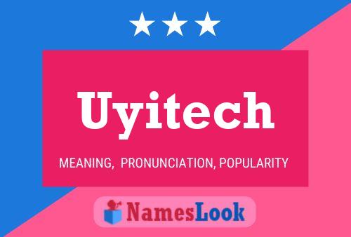 Uyitech Naam Poster