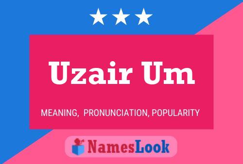 Uzair Um Naam Poster