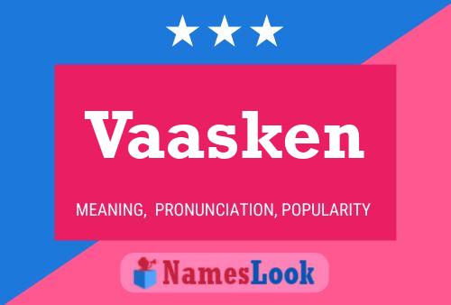 Vaasken Naam Poster