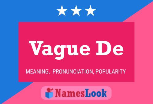 Vague De Naam Poster