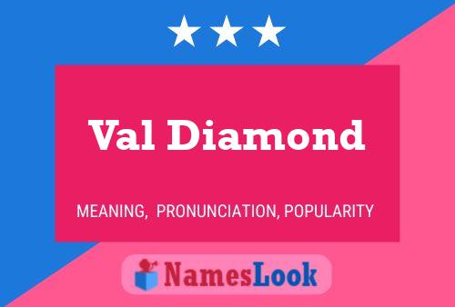 Val Diamond Naam Poster