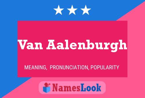 Van Aalenburgh Naam Poster