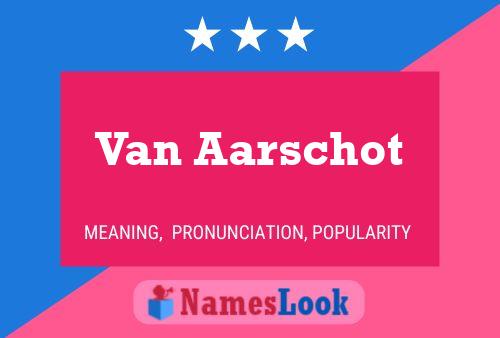 Van Aarschot Naam Poster