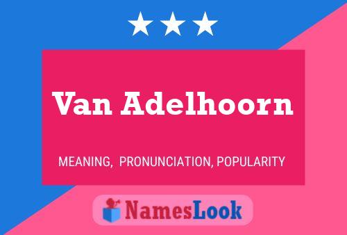 Van Adelhoorn Naam Poster