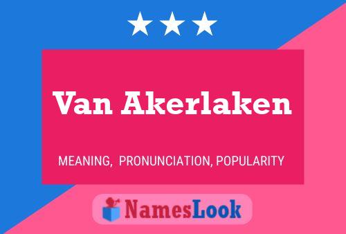 Van Akerlaken Naam Poster