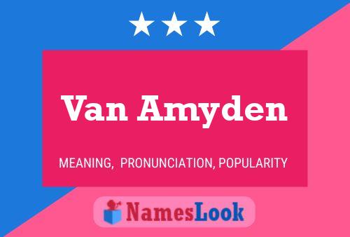 Van Amyden Naam Poster