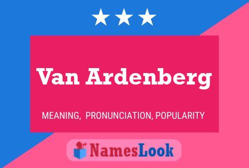 Van Ardenberg Naam Poster