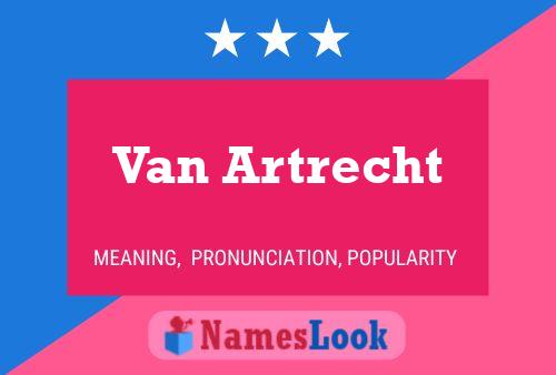 Van Artrecht Naam Poster