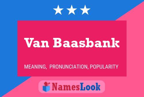 Van Baasbank Naam Poster