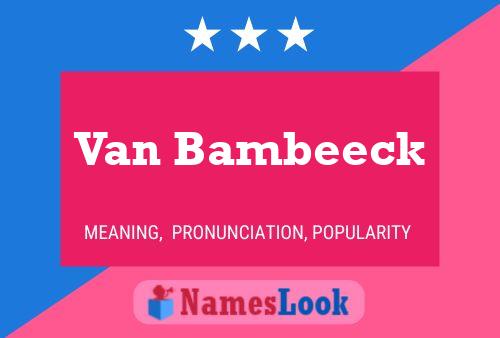 Van Bambeeck Naam Poster