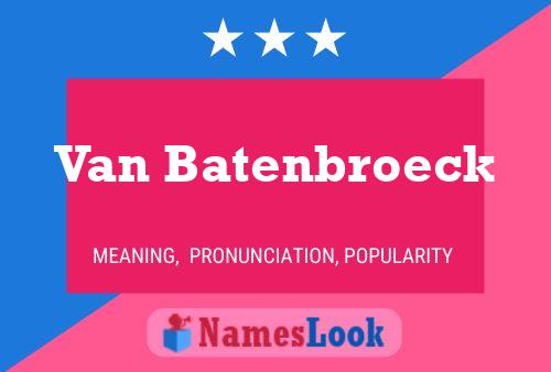 Van Batenbroeck Naam Poster