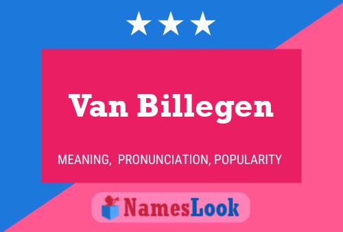 Van Billegen Naam Poster