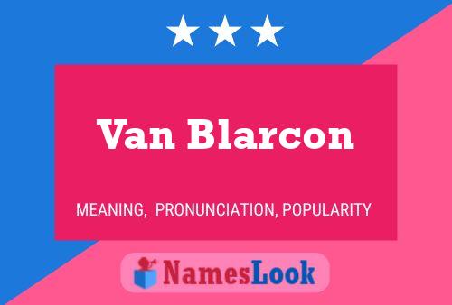 Van Blarcon Naam Poster