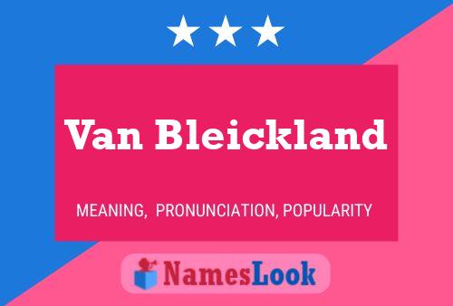 Van Bleickland Naam Poster