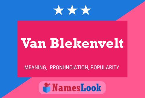 Van Blekenvelt Naam Poster