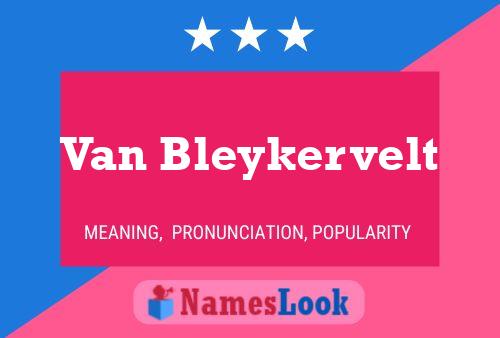 Van Bleykervelt Naam Poster