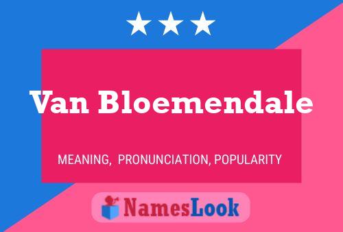 Van Bloemendale Naam Poster