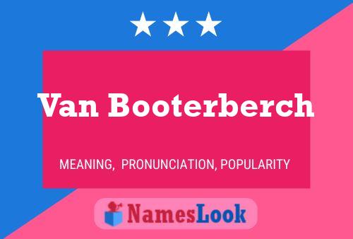 Van Booterberch Naam Poster