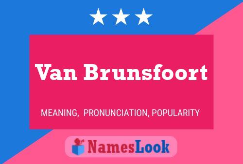 Van Brunsfoort Naam Poster