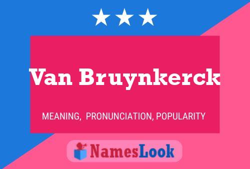 Van Bruynkerck Naam Poster