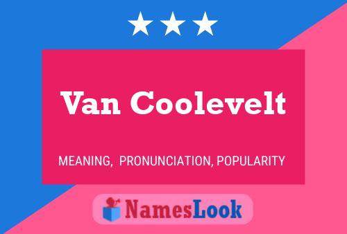 Van Coolevelt Naam Poster