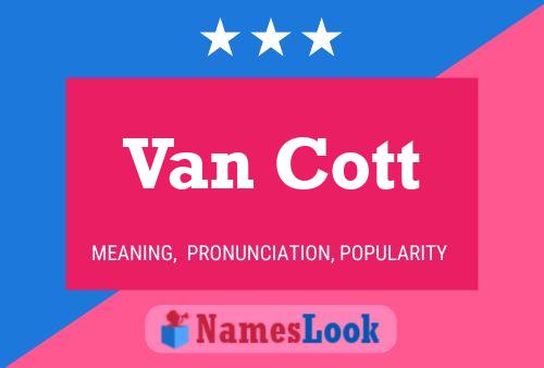 Van Cott Naam Poster