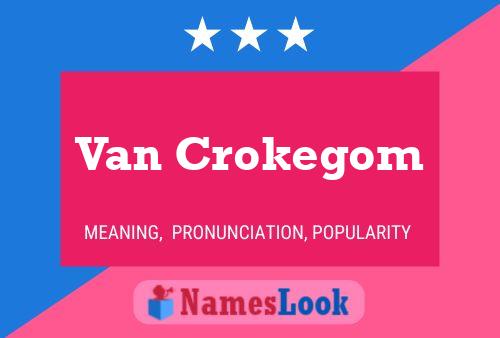 Van Crokegom Naam Poster