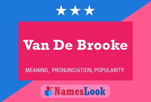 Van De Brooke Naam Poster