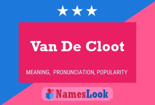 Van De Cloot Naam Poster