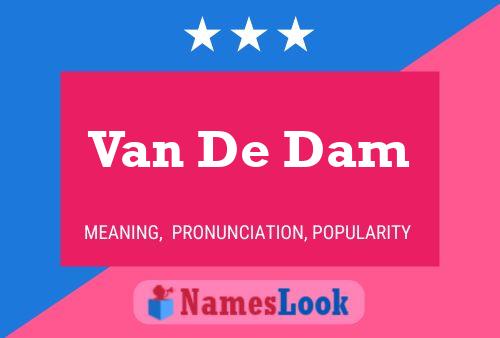 Van De Dam Naam Poster