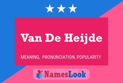 Van De Heijde Naam Poster