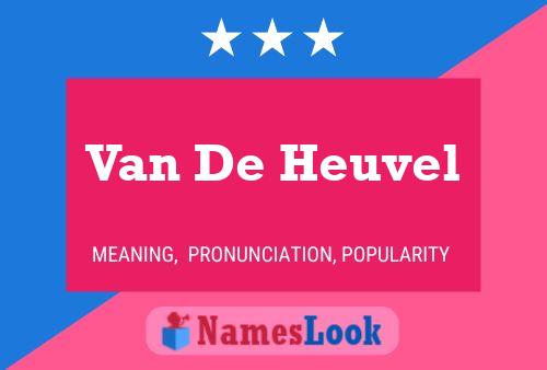 Van De Heuvel Naam Poster