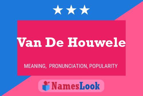 Van De Houwele Naam Poster