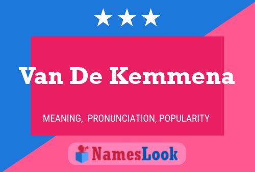 Van De Kemmena Naam Poster