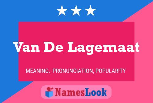 Van De Lagemaat Naam Poster