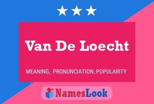 Van De Loecht Naam Poster